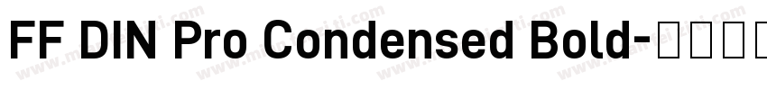 FF DIN Pro Condensed Bold字体转换